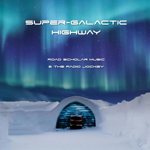 Super Galactic Highway