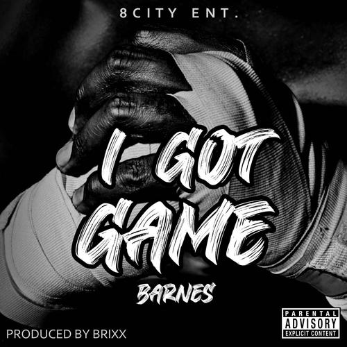 I Got Game (Explicit)