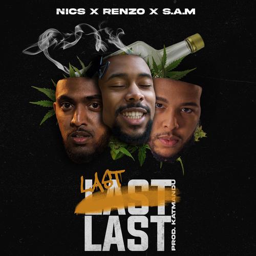 Last Last Freestyle (feat. Renzo, S.A.M & KatmanduSounds) [Remix] [Explicit]