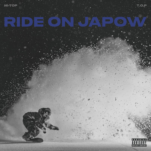 RIDE ON JAPOW (feat. T.O.P) [Explicit]