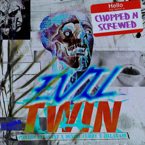 Evil Twin (Chopped & Screwed Mix) [Explicit]