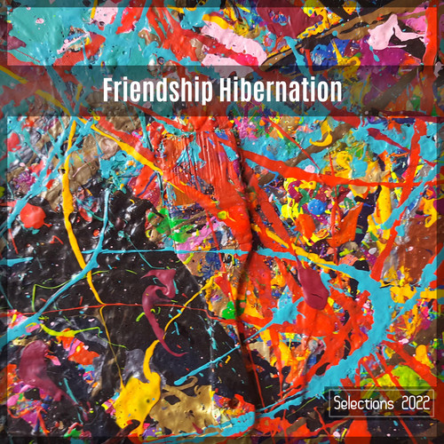 Friendship Hibernation Selections 2022