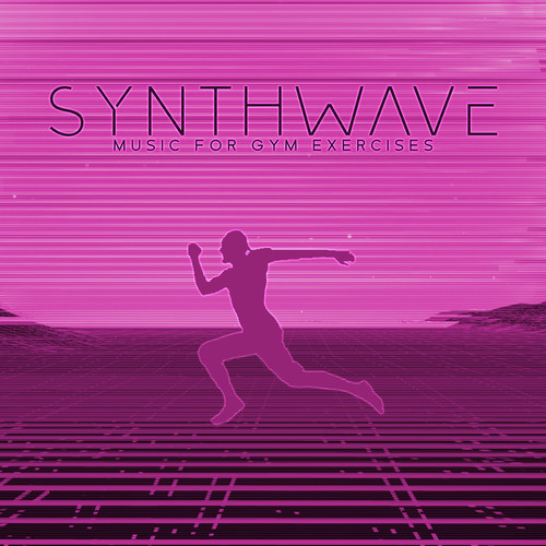 Synthwave Fitness Music for Gym Exercises