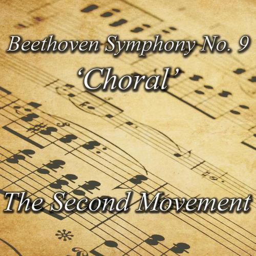 Beethoven Symphony No. 9 'Choral'- The Secound Movement