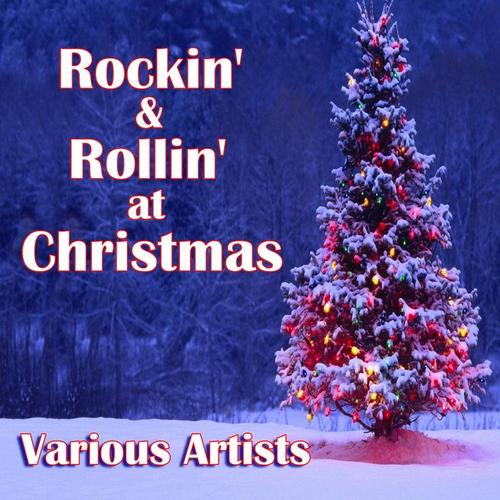 Rockin' & Rollin' at Christmas