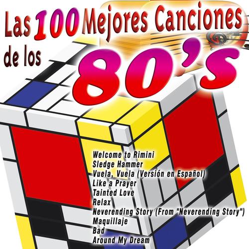 Las 100 Mejores Canciones de los 80's