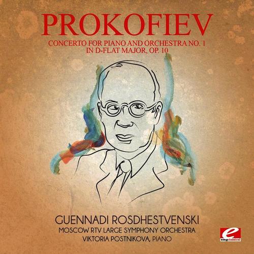 Prokofiev: Concerto for Piano and Orchestra No. 1 in D-Flat Major, Op. 10 (Digitally Remastered)