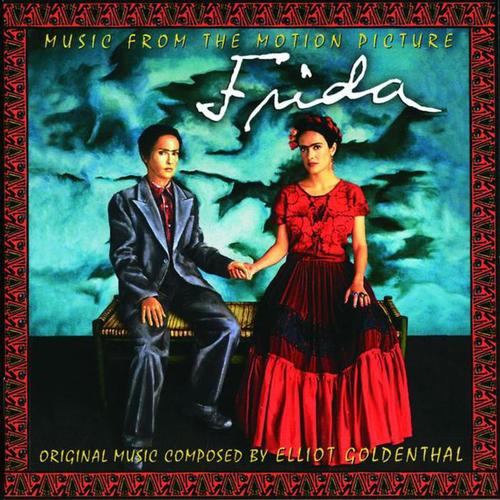 Frida (Music from the Motion Picture)