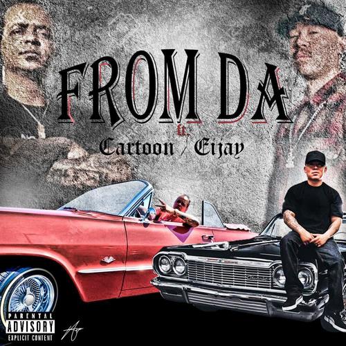 FROM DA (feat. EIJAY & CARTOON) [Explicit]