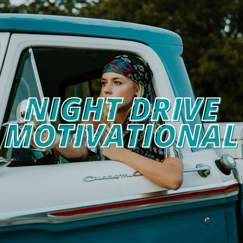 Night Drive Motivational