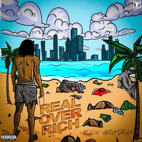 Real Over Rich (Explicit)
