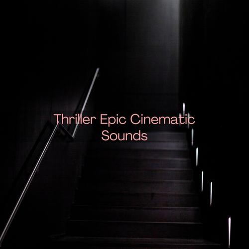 Thriller Epic Cinematic Sounds