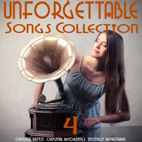 Unforgettable Songs Collection, Vol. 4