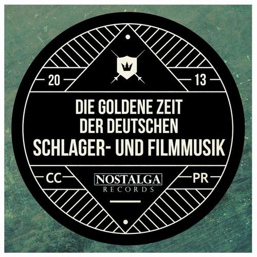 Die Goldene Zeit Der Deutschen Schlager- Und Filmmusik