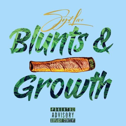 Blunts & Growth (Explicit)