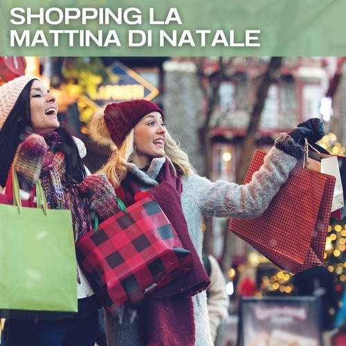 Shopping la mattina di natale