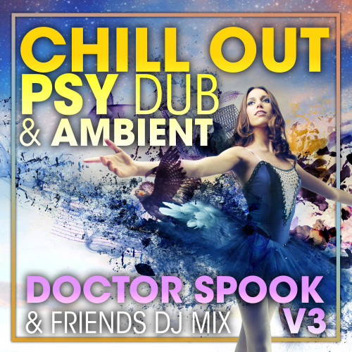 Chill Out Psy Dub & Ambient, Vol. 3 (DJ Mix)