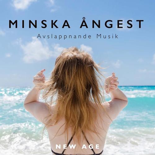 Minska Ångest - Avslappnande Musik