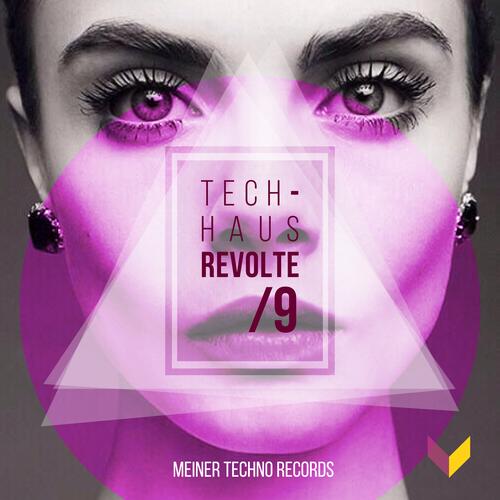 Tech-Haus Revolte 9