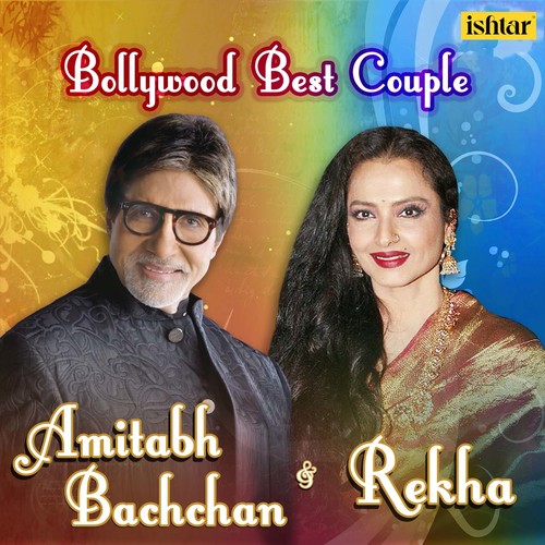 Bollywood's Best Couple - Amitabh Bachchan & Rekha