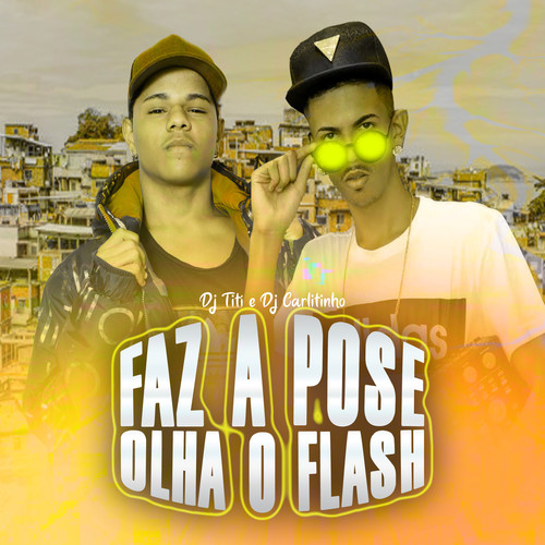 FAZ A POSE OLHA O FLASH ( 150 BPM ) (Explicit)