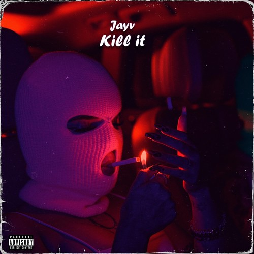 Kill It (Explicit)