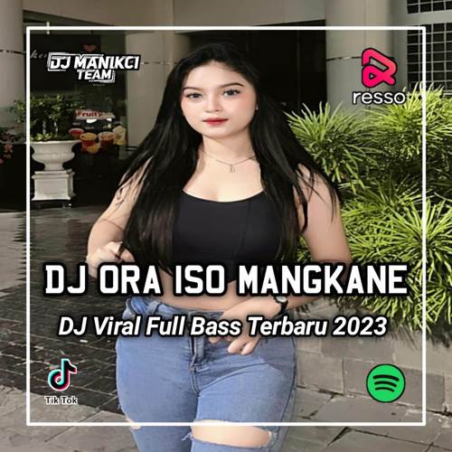 DJ ORA ISO MANGKANE PARGOY