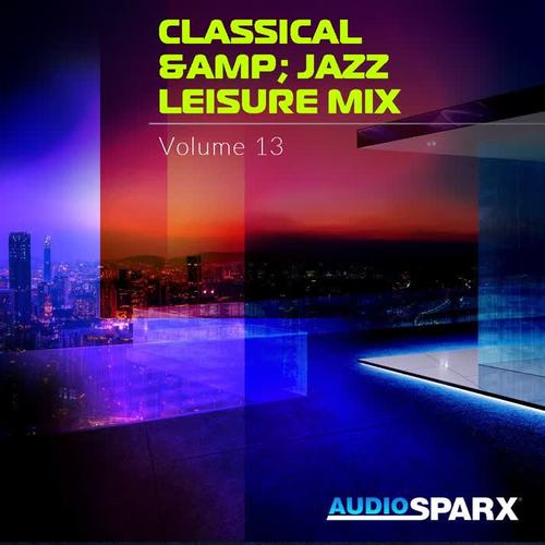 Classical & Jazz Leisure Mix Volume 13