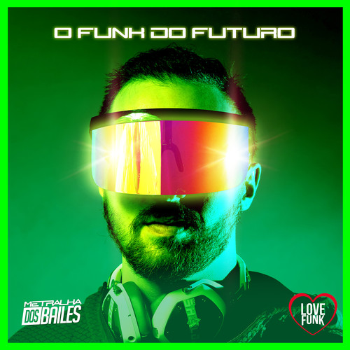 O Funk do Futuro (Explicit)