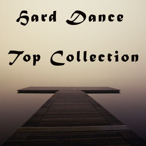 Hard Dance Top Collection