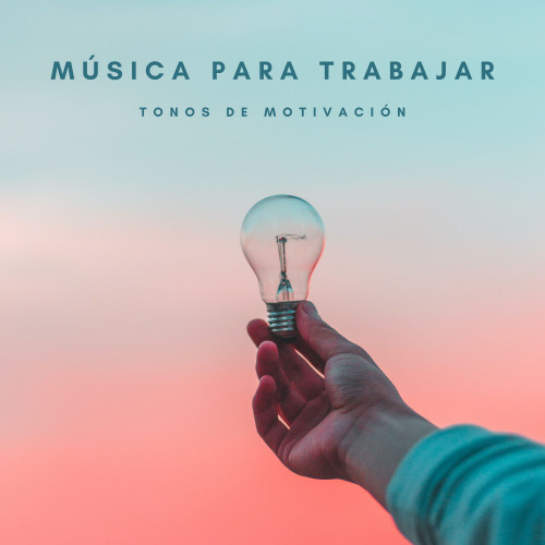 Música Para Trabajar: Tonos De Motivación