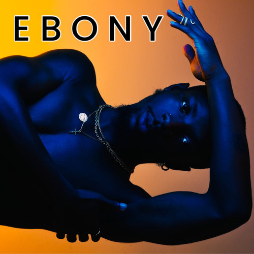 Ebony (Explicit)