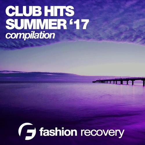 Club Hits (Summer' 17)