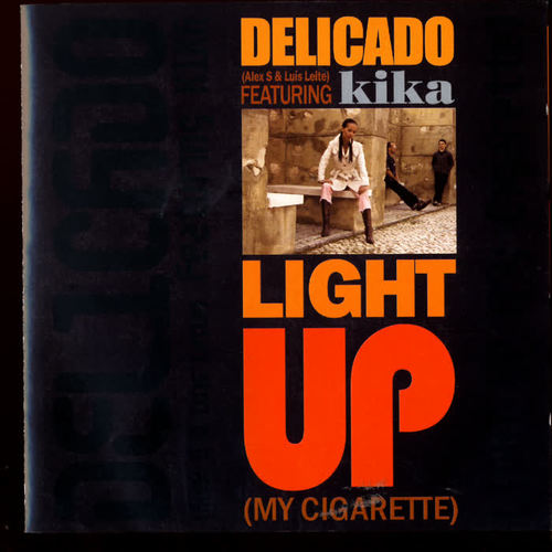 Light Up (My Cigarette)