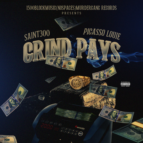 Grind Pays (Explicit)