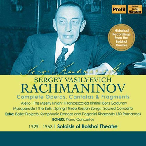 Rachmaninoff: Complete Operas, Cantatas & Fragments