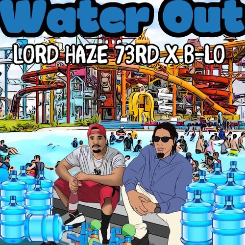 Water Out (feat. B-Lo) [Explicit]