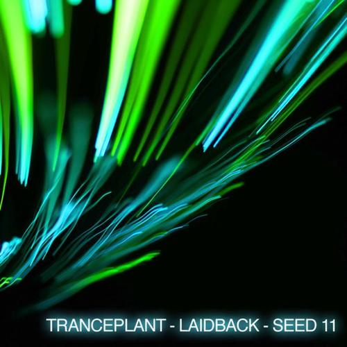 Tranceplant - Laidback - Seed 11