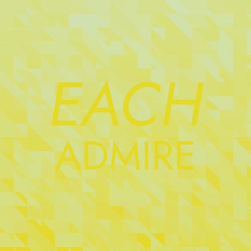 Each Admire