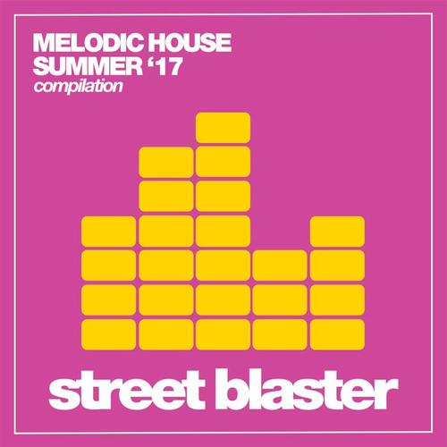 Melodic House (Summer '17)