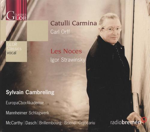 Orff: Catulli Carmina - Stravinsky: Les Noces