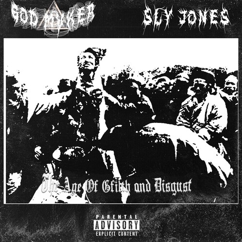 The Age of Filth and Disgust (feat. Sly Jones) [Explicit]