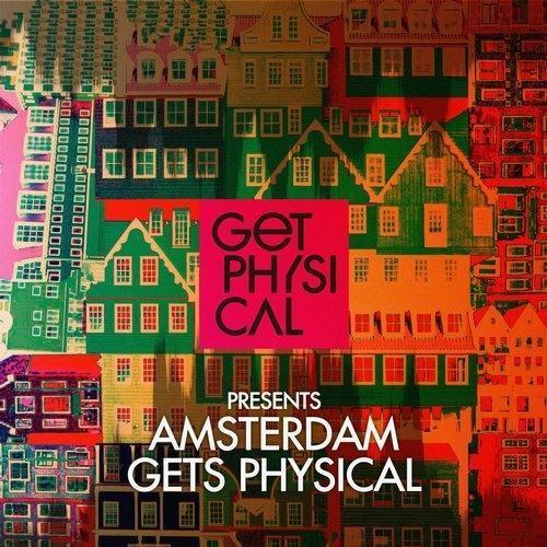 Gets Physical Presents: Amsterdam Gets Physical 2016