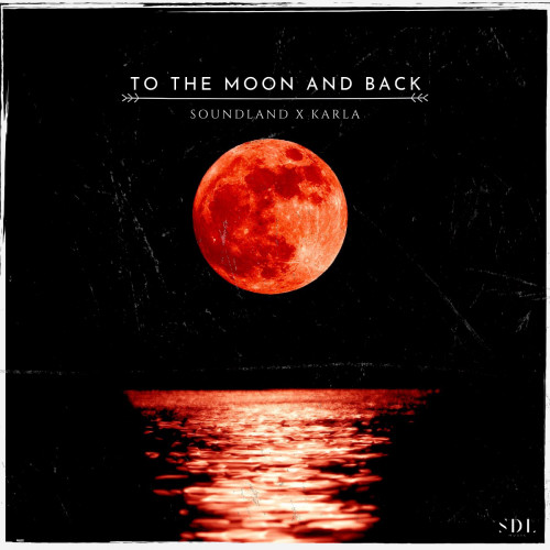 To The Moon And Back (feat. Karla) [Club Edit]