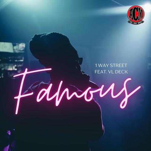 Famous (feat. VL Deck) [Explicit]