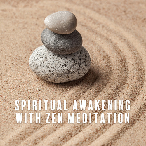 Spiritual Awakening with Zen Meditation – Healing New Age Music to Find Inner Harmony & Peace, Mindfulness Meditation, Singing Bowls Music