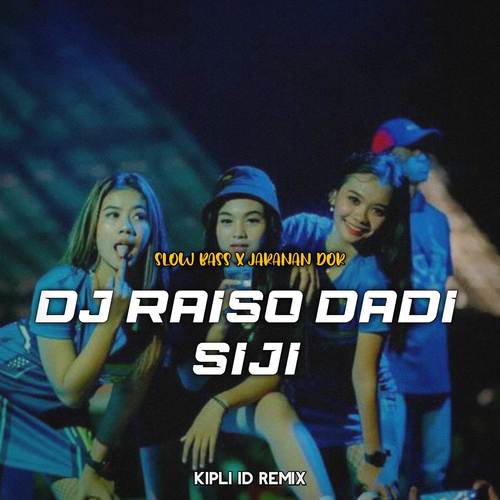 DJ Raiso Dadi Siji Slow Bass X Jaranan Dor