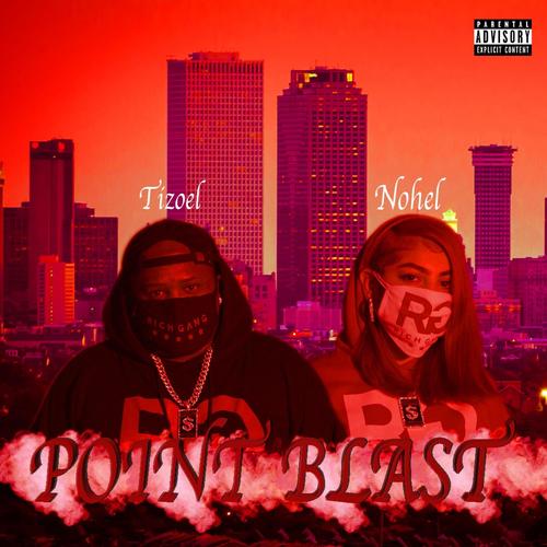 Point Blast (feat. Nohel) [Explicit]