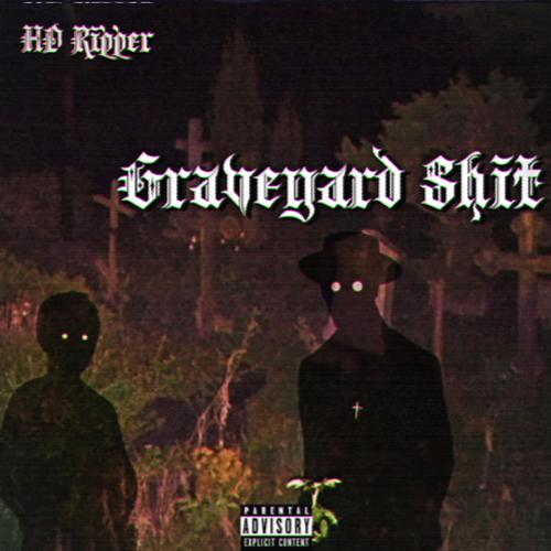 Graveyard Shit (Explicit)