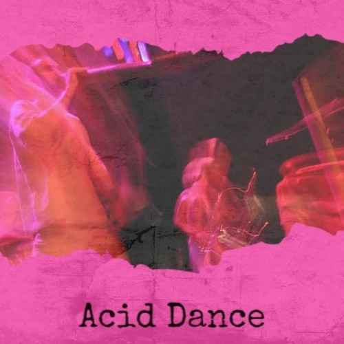 Acid Dance